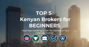 Top 5 Kenyan Brokers for Beginners